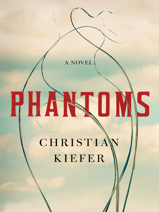 Title details for Phantoms by Christian Kiefer - Available